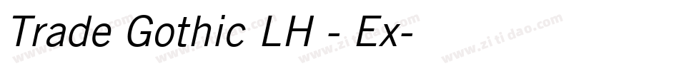 Trade Gothic LH - Ex字体转换